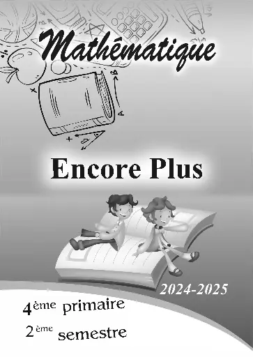 Encore Plus [Guide de réponse] - Math - 4e - 2 s.