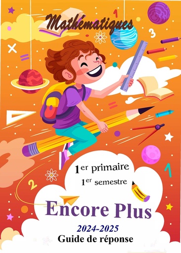 Encore Plus [Guide de réponse] - Math - 1e - 1s.