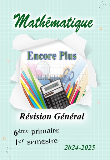 Encore Plus  {Revision} - Math - 6e - 1s.